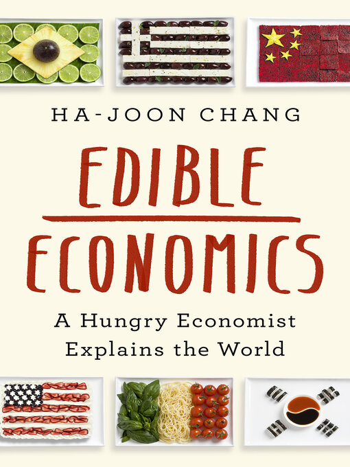 Title details for Edible Economics by Ha-Joon Chang - Available